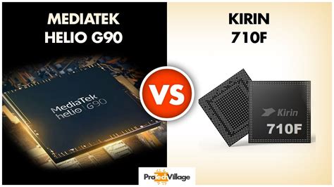 Mediatek Helio G90 Vs HiSilicon Kirin 710F Which One Is Better