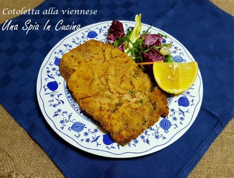 Cotoletta Alla Viennese Wiener Schnitzel Una Spia In Cucina