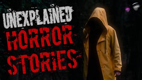 3 True Scary Unexplained Horror Stories Creepy Encounters Stories Scary Stories Youtube