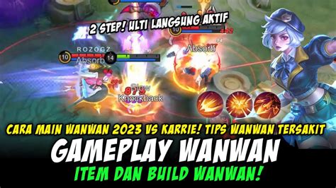 Item Build Wanwan Tersakit Tutorial Gameplay Wanwan Cara Main