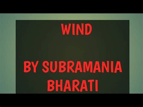 Wind By Subramania Bharati Youtube