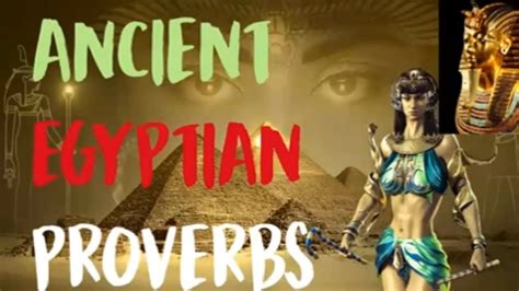 30 Powerful Egyptian Proverbs That Will Change Your Life