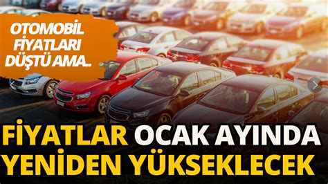 Araba almayı düşünenler dikkat Fiyatlar ocak ayında yükselecek