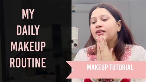 My Daily Makeup Routine 💋💄 Anireet Youtube