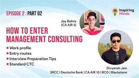 How To Get Into Management Consulting Ft Divyansh Jain Jay Bohra