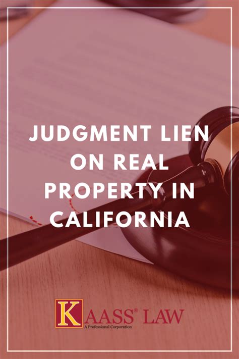 Judgment Liens On Real Property In California Kaass Law