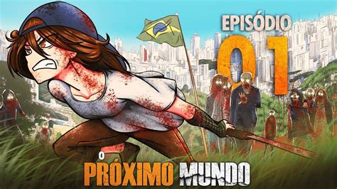 O PRÓXIMO MUNDO EPISÓDIO 01 ANDANDO PELO CAOS ANIMAÇÃO