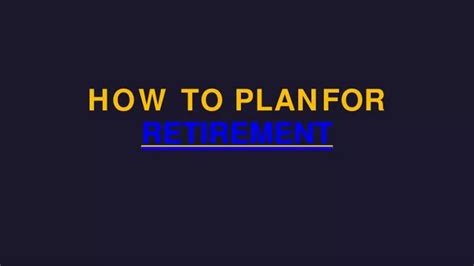 Ppt How To Plan For Retirement Powerpoint Presentation Free Download Id11529695