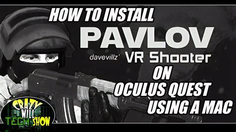 How To Install Pavlov VR On Oculus Quest Using A Mac YouTube