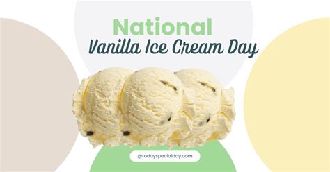 National Vanilla Ice Cream Day - July 23, 2023: History, Facts & Quotes