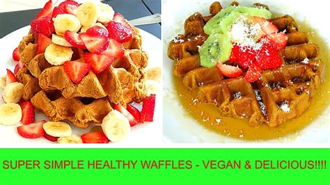 Best Healthy Waffles Delicious Whole Foods Plant Based Vegan Youtube