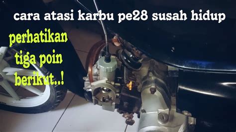 Cara Setting Karbu Pe 28 Susah Hidup SAIPUL814 YouTube