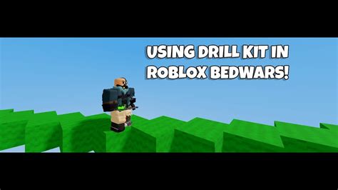 Drill Kit Gameplay Roblox Bedwars YouTube