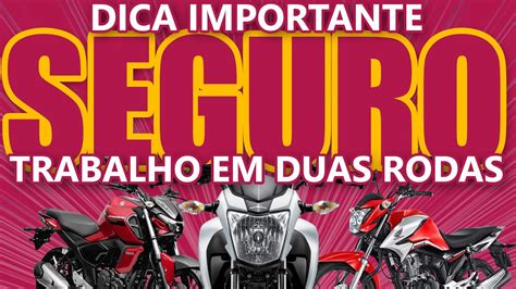 Dica Importante De Seguro Para Motoboy Mototaxi E Motofrete Moto De