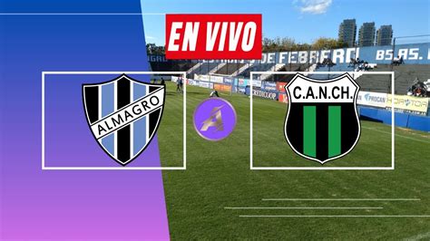 Almagro Vs Nueva Chicago En Vivo Primera Nacional Youtube