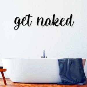 Get Naked Metal Word Art Kembara Script Word Art Indoor Outdoor Get Naked Metal Sign Metal
