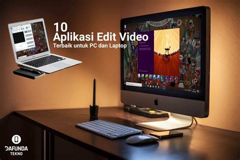 10 Aplikasi Edit Video Terbaik Untuk PC Dan Laptop Dafunda