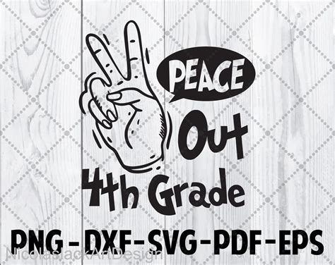 Goodbye 4th Grade Svg Peace Out 4th Grade Svg Etsy