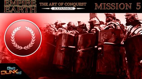 Empire Earth The Art Of Conquest Roman Mission 5 YouTube