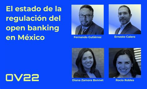 El Estado De La Regulaci N Open Banking En M Xico