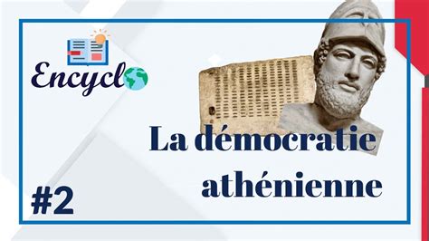 LA DÉMOCRATIE ATHÉNIENNE ENCYCLO 2 YouTube