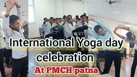 How Does PMCH Patna Medical College Celebrates Yoga Day PMCH