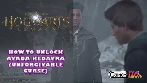 Hogwarts Legacy How To Unlock Avada Kedavra Unforgivable Curse