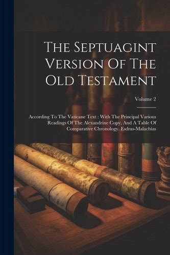 The Septuagint Version Of The Old Testament According To The Vaticane