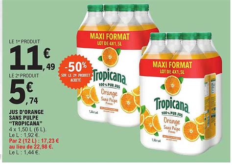 Promo Jus D Orange Sans Pulpe Tropicana Chez E Leclerc Express