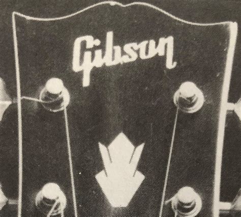 Gibson Headstock Logos Thru The Years In Pictures All Good Vintage