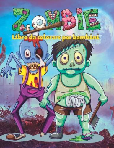 Zombie Libro Da Colorare Per Bambini Un Libro Da Colorare Sugli Zombie