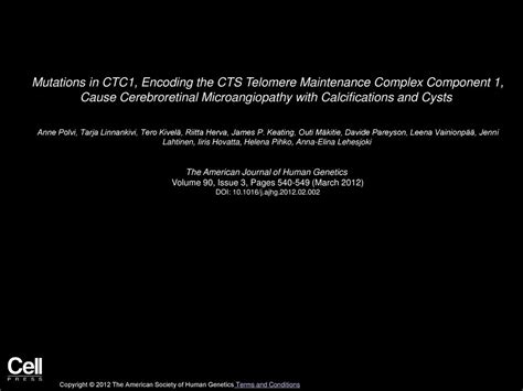 Mutations in CTC1, Encoding the CTS Telomere Maintenance Complex ... 
