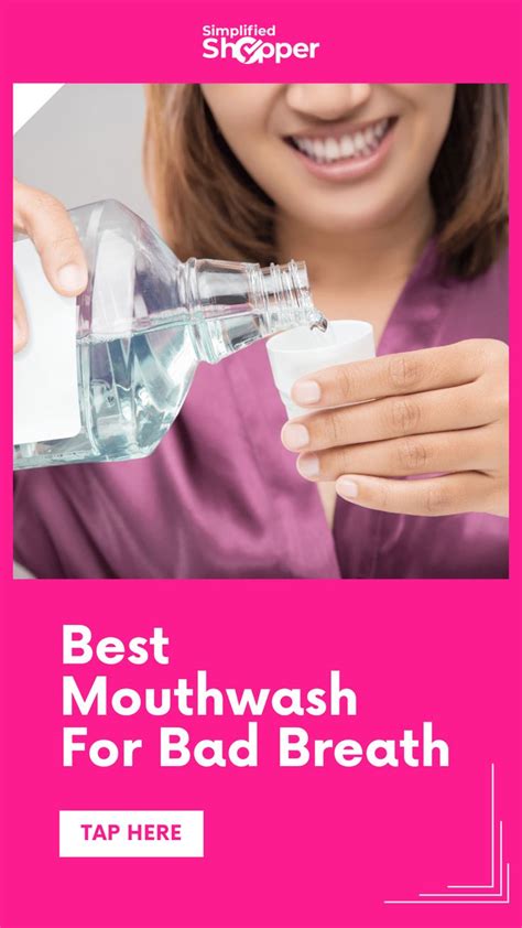 The Best Mouthwash For Bad Breath According To Dentists In