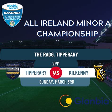 Electric Ireland Minor A All Ireland Championship St Round Kilkenny