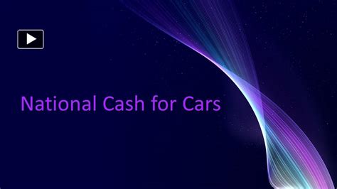 Ppt Cash For Cars Get Paid For Your Vehicle Today Powerpoint