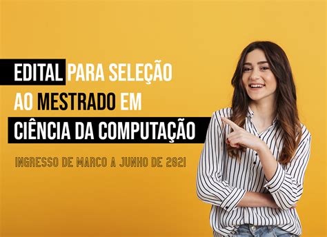 Edital Mestrado Em Ci Ncia Da Computa O Instituto De Inform Tica