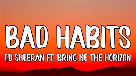 Ed Sheeran Bad Habits Lyrics Ft Bring Me The Horizon YouTube