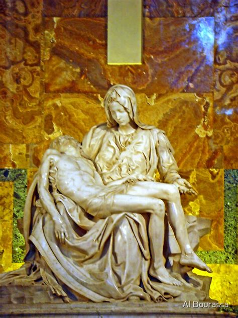 "La Pieta, St. Peter's Basilica, The Vatican " by Al Bourassa | Redbubble