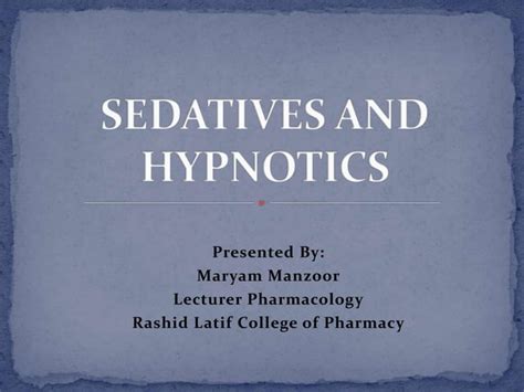 Sedatives And Hypnotics 1 Ppt