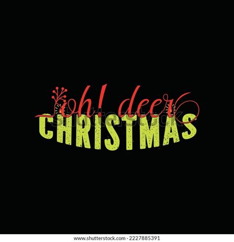 Oh Deer Christmas Vector Tshirt Template Stock Vector Royalty Free