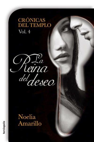 Bookceando Entre Letras La Reina Del Deseo Cdt Vol Iv Noelia