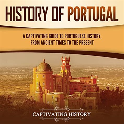 Amazon The Portuguese Empire A Captivating Guide To The History