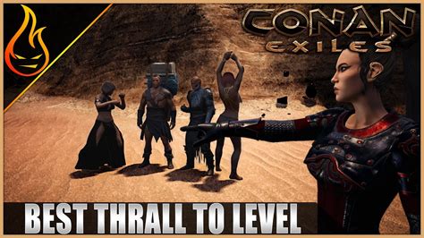 Leveling Thralls 101 Conan Exiles Mounts Update YouTube