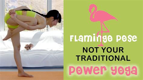 Flamingo Pose Yoga Workout Advanced Ft Humble Flamingo Pistol