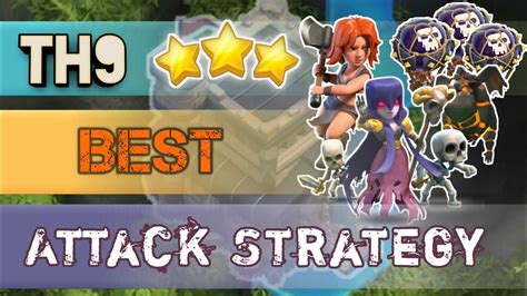 Th9 Top 3 Attack Strategies 2020th9 Best Attack Strategy3 Star Easy War Attack Strategy 2020