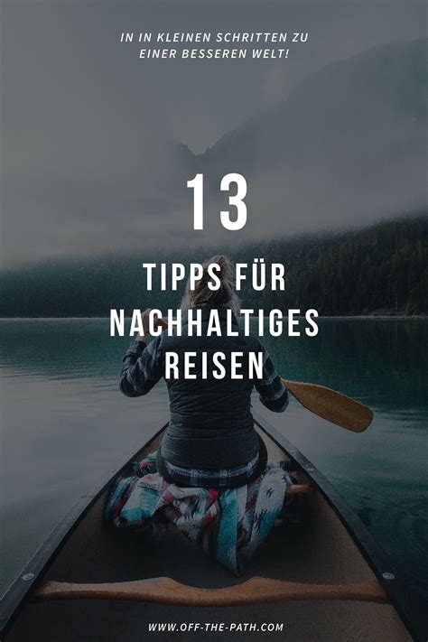 13 tolle Tipps für nachhaltiges Reisen Nachhaltigkeit Reisen