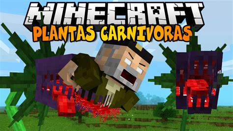 Minecraft Plantas CarnÍvoras Mod Mod Review Youtube