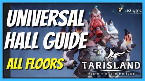 Universal Hall Clear All Floors Easily Tarisland Guides Youtube