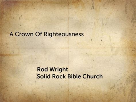 A Crown Of Righteousness Faithlife Sermons