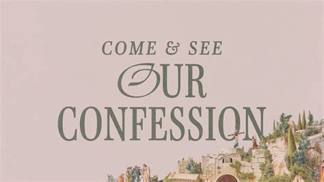 Come See Our Confession Rc Ford Lifepoint Church Stewarts Creek